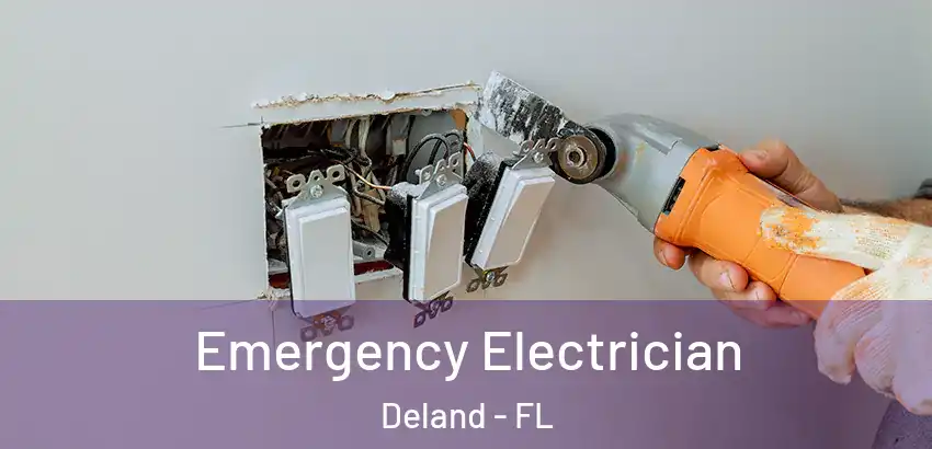  Emergency Electrician Deland - FL