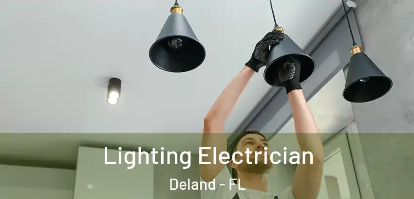  Lighting Electrician Deland - FL